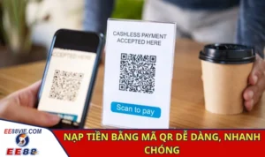 Nạp tiền bằng mã QR dễ dàng, nhanh chóng