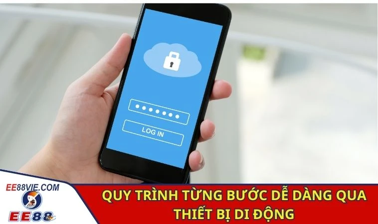 Quy trình từng bước dễ dàng qua thiết bị di động