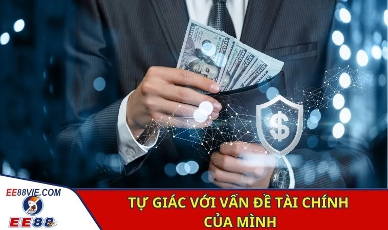Tự giác với vấn đề tài chính của mình
