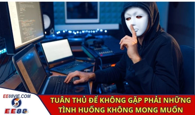 Tuân thủ để không gặp phải những tình huống không mong muốn
