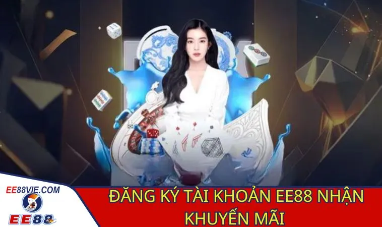 Đăng ký là điều quan trọng trong cách nhận khuyến mãi EE88 