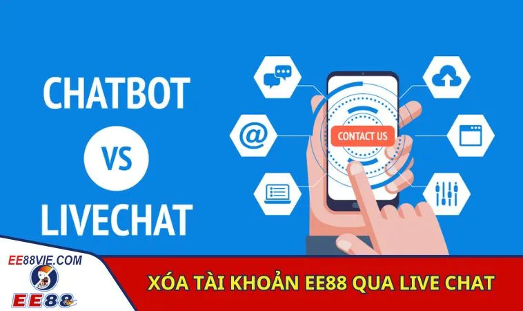 Thực hiện xóa tài khoản nhà cái EE88 qua live chat
